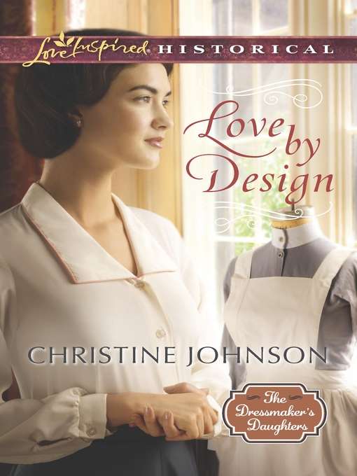 Title details for Love by Design by Christine Johnson - Wait list